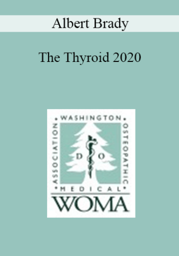 Albert Brady – The Thyroid 2020