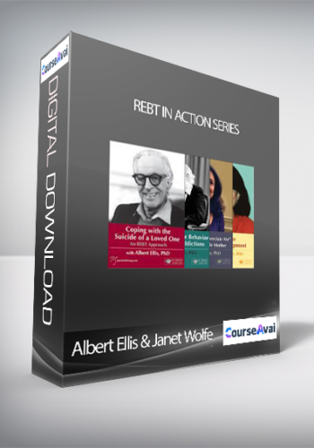 Albert Ellis & Janet Wolfe - REBT in Action Series
