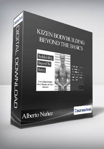 Alberto Nuñez – Kizen Bodybuilding Beyond The Basics