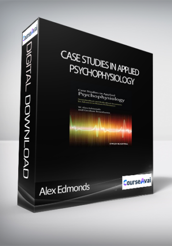 Alex Edmonds - Case Studies in Applied Psychophysiology