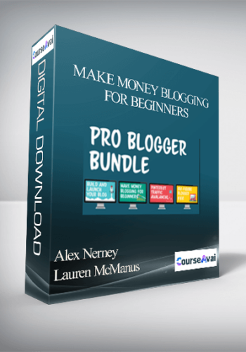 Alex Nerney & Lauren McManus - Make Money Blogging for Beginners