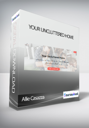 Allie Casazza – Your Uncluttered Home
