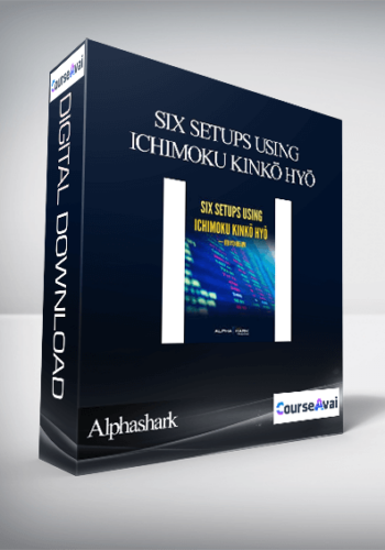 Alphashark - Six Setups Using Ichimoku Kinkō Hyō