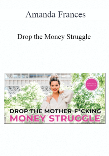 Amanda Frances - Drop the Money Struggle 2021