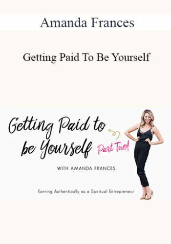 Amanda Frances - Getting Paid To Be Yourself 2021