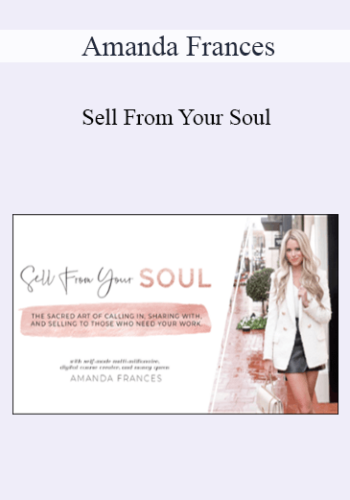 Amanda Frances - Sell From Your Soul 2021
