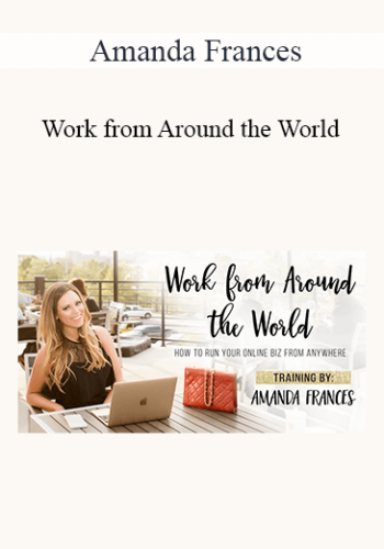 Amanda Frances - Work from Around the World 2021