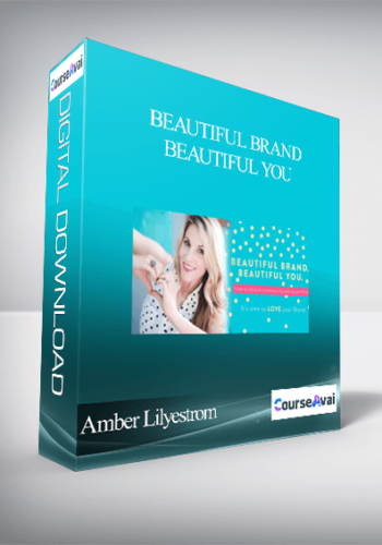 Amber Lilyestrom – Beautiful Brand – Beautiful You