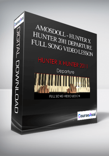 Amosdoll – HUNTER X HUNTER 2011 Departure Full Song Video Lesson