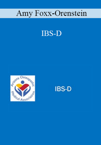 Amy Foxx-Orenstein - IBS-D