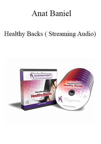 Anat Baniel – Healthy Backs ( Streaming Audio)