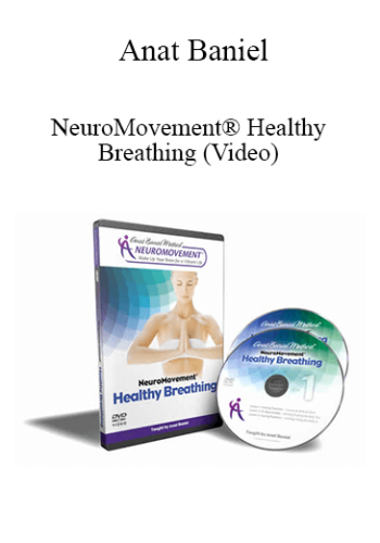 Anat Baniel – NeuroMovement® Healthy Breathing (Video)