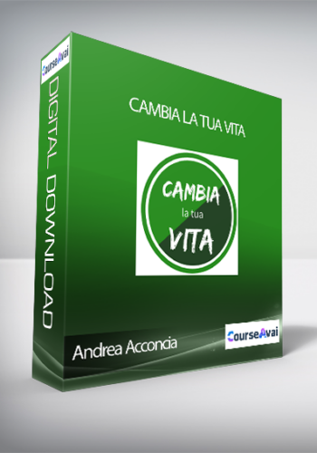 Andrea Acconcia – Cambia La Tua Vita (Cambia La Tua Vita Di Andrea Acconcia (Metodo Universitario)