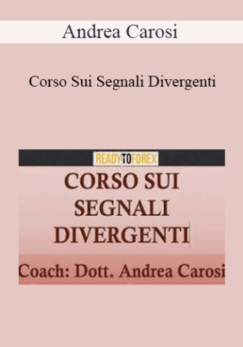 Andrea Carosi - Corso Sui Segnali Divergenti