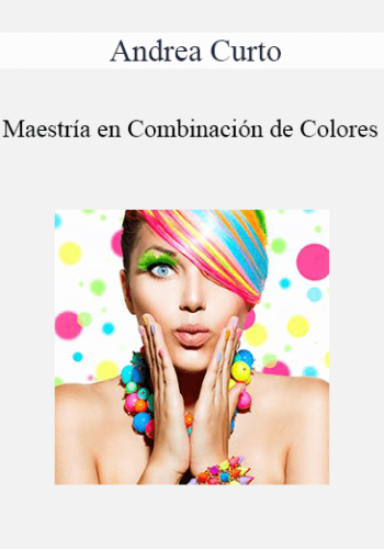 Andrea Curto – Maestría En Combinación De Colores