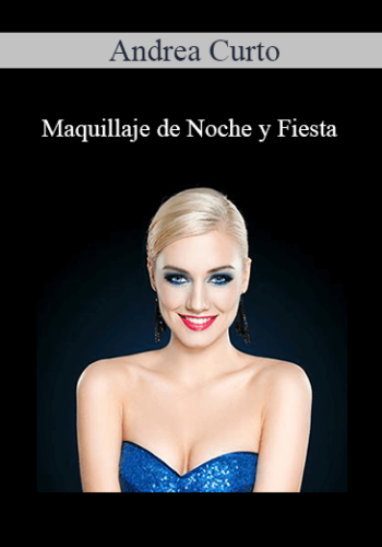 Andrea Curto – Maquillaje De Noche Y Fiesta