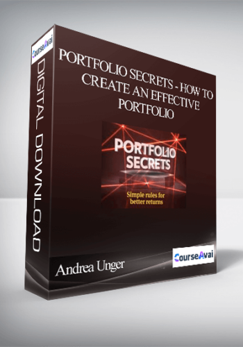 Andrea Unger - Portfolio Secrets – How To Create an Effective Portfolio