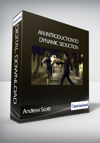 Andrew Scott – An Introduction To Dynamic Seduction