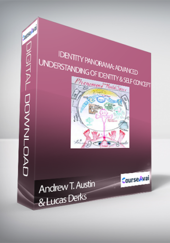 Andrew T. Austin & Lucas Derks – Identity Panorama: Advanced Understanding Of Identity & Self Concept