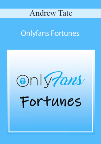 Andrew Tate – Onlyfans Fortunes