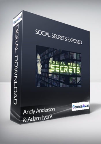 Andy Anderson & Adam Lyons – Social Secrets Exposed