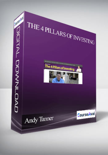 Andy Tanner – The 4 Pillars of Investing