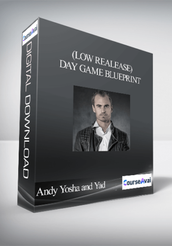 Andy Yosha And Yad – (Low Realease) – Day Game Blueprint