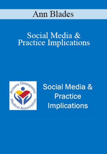 Ann Blades - Social Media & Practice Implications