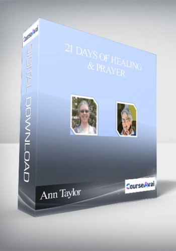 Ann Taylor – 21 Days Of Healing & Prayer
