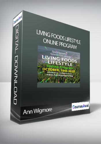 Ann Wigmore – Living Foods Lifestyle OnLine Program