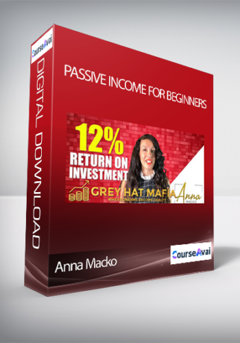 Anna Macko – Passive Income For Beginners