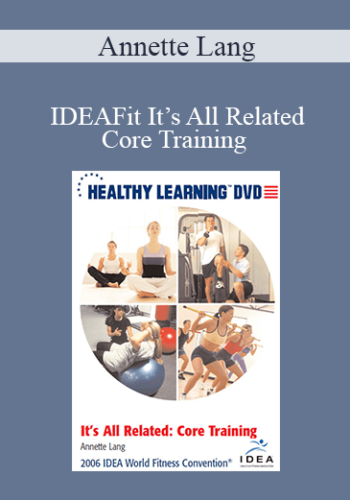 Annette Lang – IDEAFit It’s All Related: Core Training