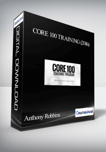 Anthony Robbins & Cloe Madanes – Core 100 Training (2016)