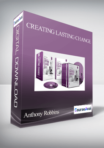 Anthony Robbins – Creating Lasting Change