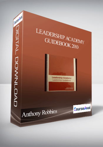 Anthony Robbins – Leadership Academy Guidebook 2010