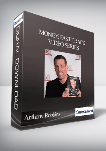Anthony Robbins – Money: Fast Track Video Series