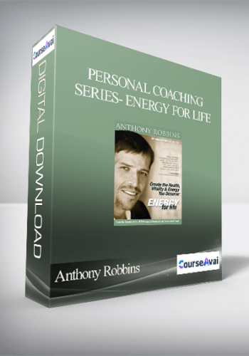 Anthony Robbins – Personal Coaching Series- ENERGY FOR LIFE