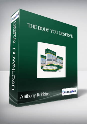 Anthony Robbins – The Body You Deserve