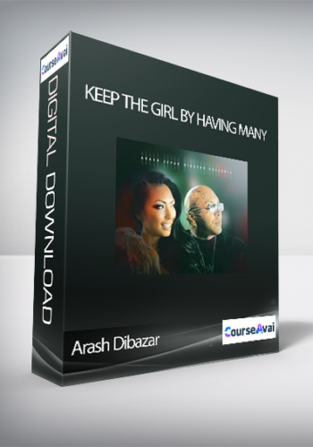 Arash Dibazar – Keep The Girl By Having Many