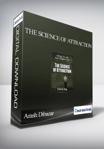 Arash Dibazar-The Science Of Attraction: Flirting.Sex And How To Engineer Love