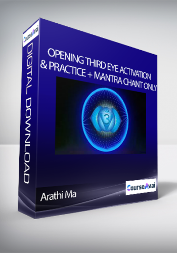 Arathi Ma – Opening Third Eye Activation & Practice + Mantra Chant Only