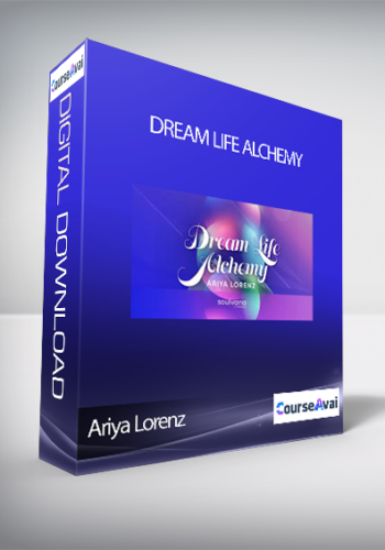 Ariya Lorenz - Dream Life Alchemy