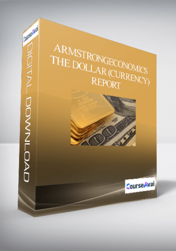 Armstrongeconomics – The Dollar (Currency) Report