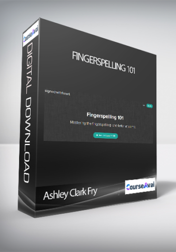 Ashley Clark Fry – Fingerspelling 101