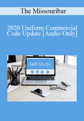 [Audio] The Missouribar – 2020 Uniform Commercial Code Update