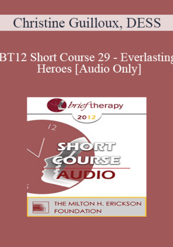 [Audio] BT12 Short Course 29 – Everlasting Heroes – Christine Guilloux, DESS