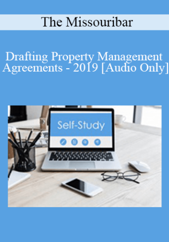 [Audio] The Missouribar – Drafting Property Management Agreements – 2019