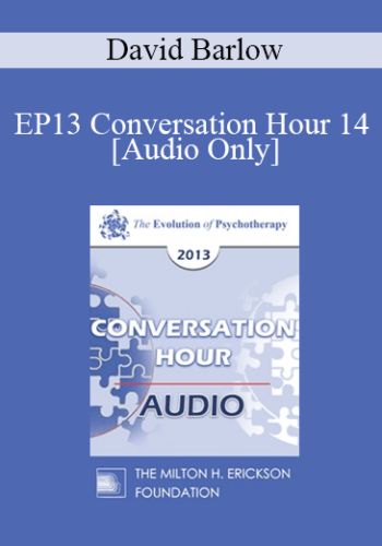 [Audio] EP13 Conversation Hour 14 – David Barlow, PhD