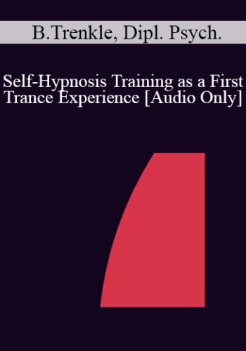 [Audio] IC04 Group Induction 03 – Self-Hypnosis Training As A First Trance Experience – The Lion Story – Bernhard Trenkle, Dipl. Psych.