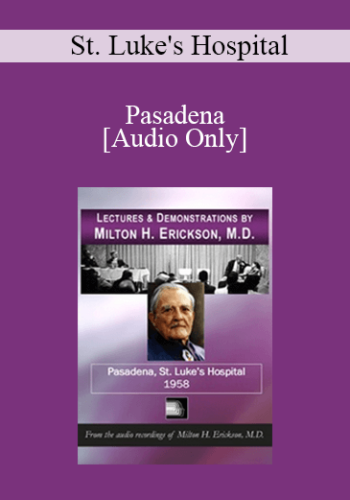 [Audio] Lectures & Demonstrations – Pasadena – St. Luke’s Hospital, 1958